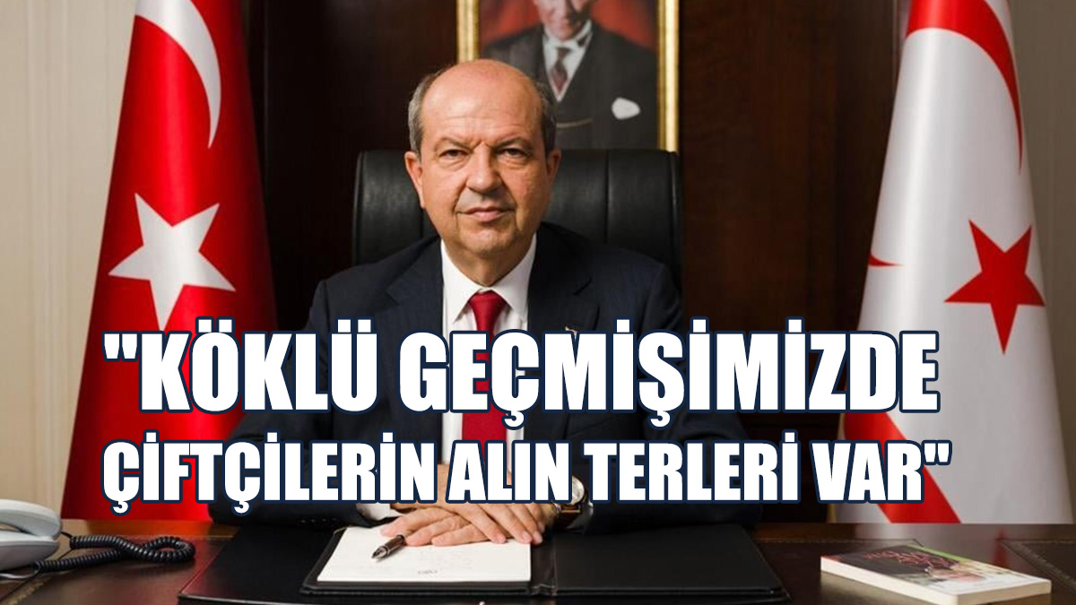 Cumhurbaşkanı Tatar'dan “14 Mayıs Dünya Çiftçiler Günü” Mesajı