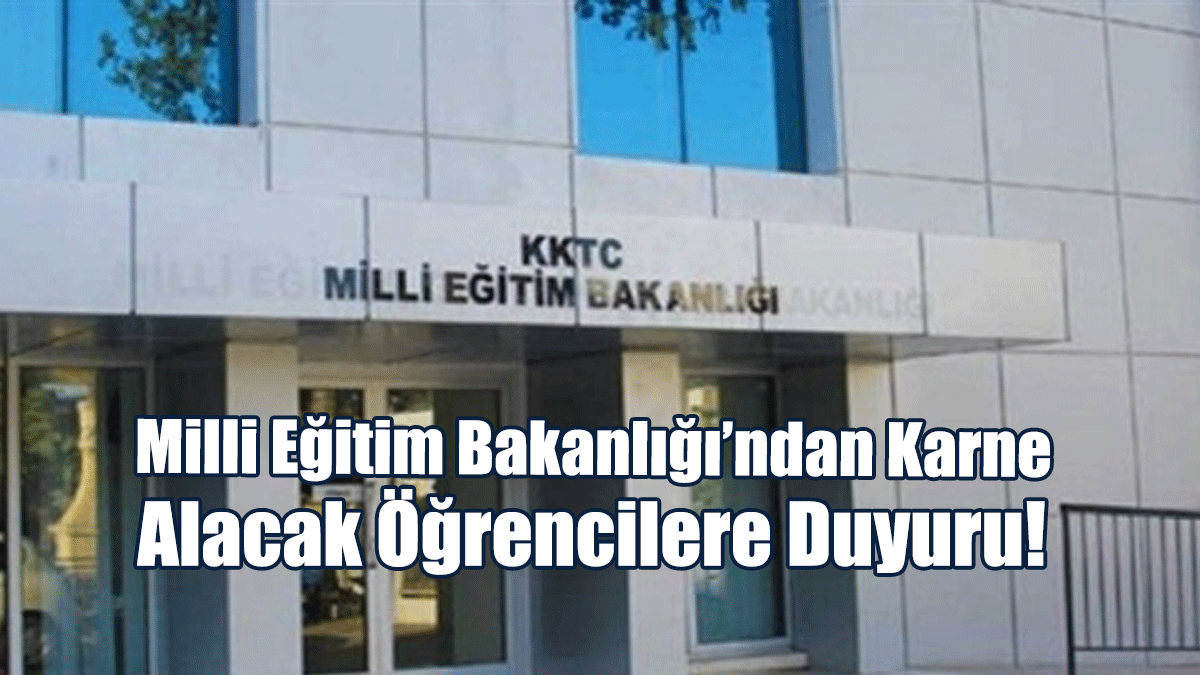 Milli Eğitim Bakanlığı'ndan Karne Alacak Öğrencilere Duyuru!
