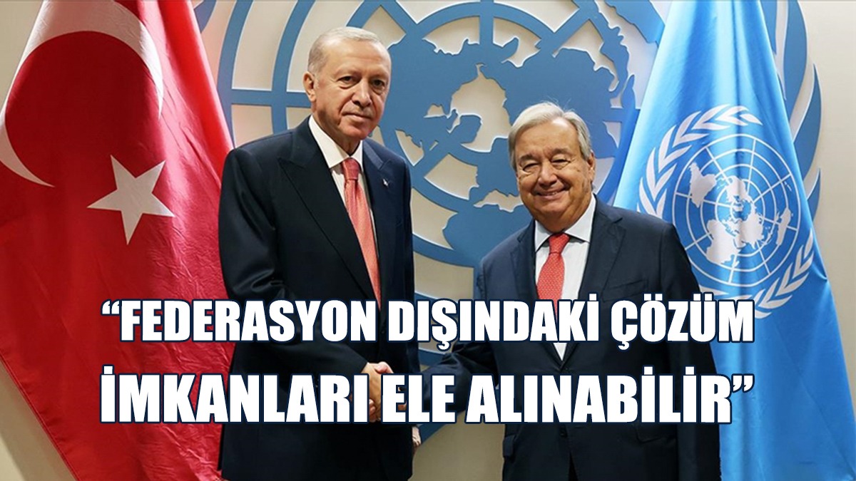 Erdoğan, Guterres İle Görüştü...