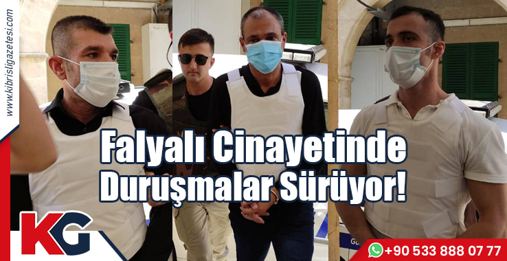 Falyalı Cinayetinde Duruşmalar Sürüyor!