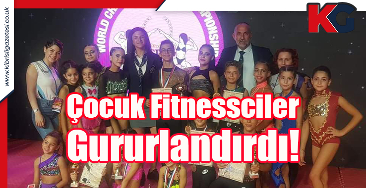 Çocuk Fitnessciler Gururlandırdı!