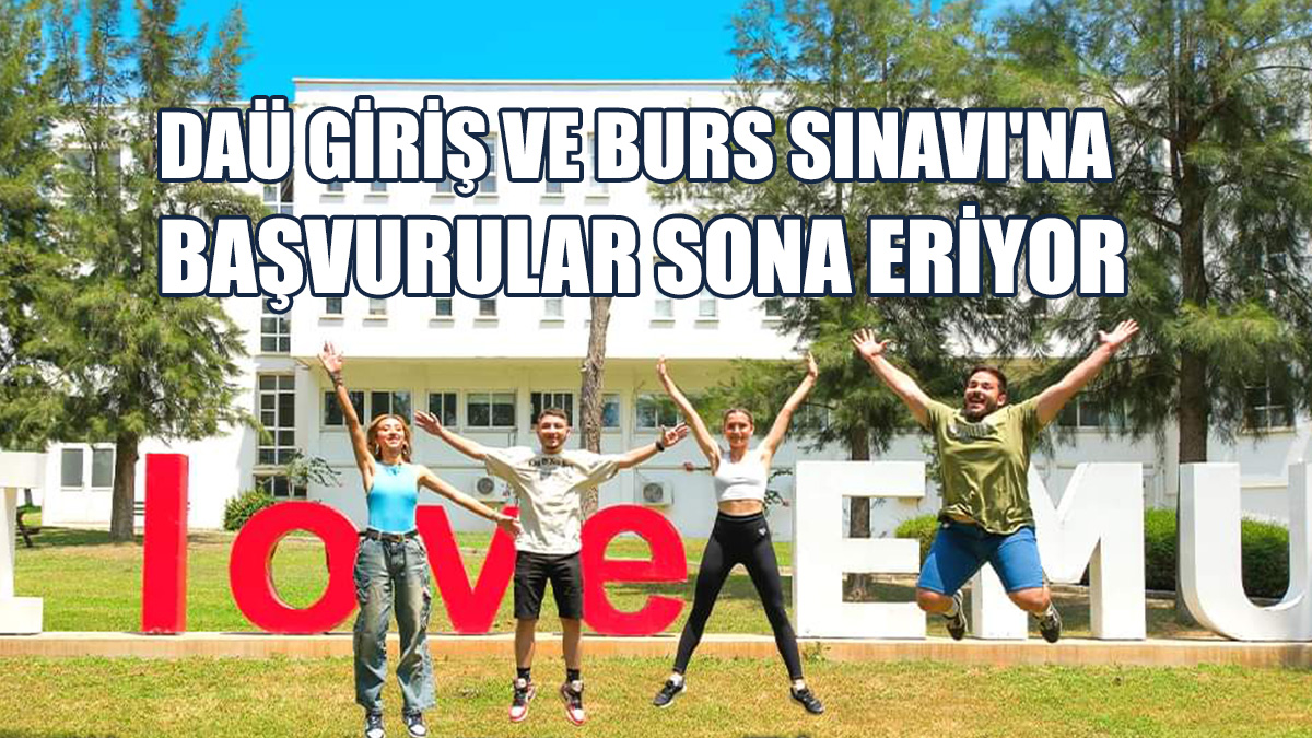 DAÜ Giriş Ve Burs Sınavı'na Başvurular 31 Mayıs’ta Sona Eriyor