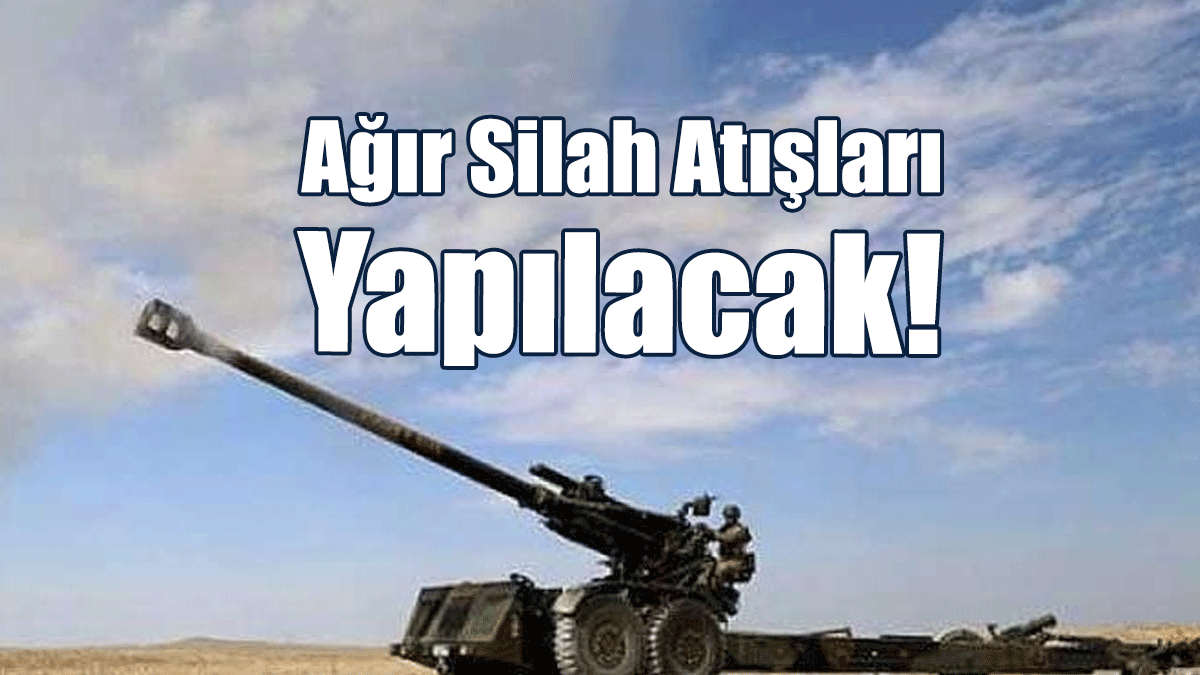 Beyköy Atış Alanında Ağır Silah Atışları İcra Edilecek