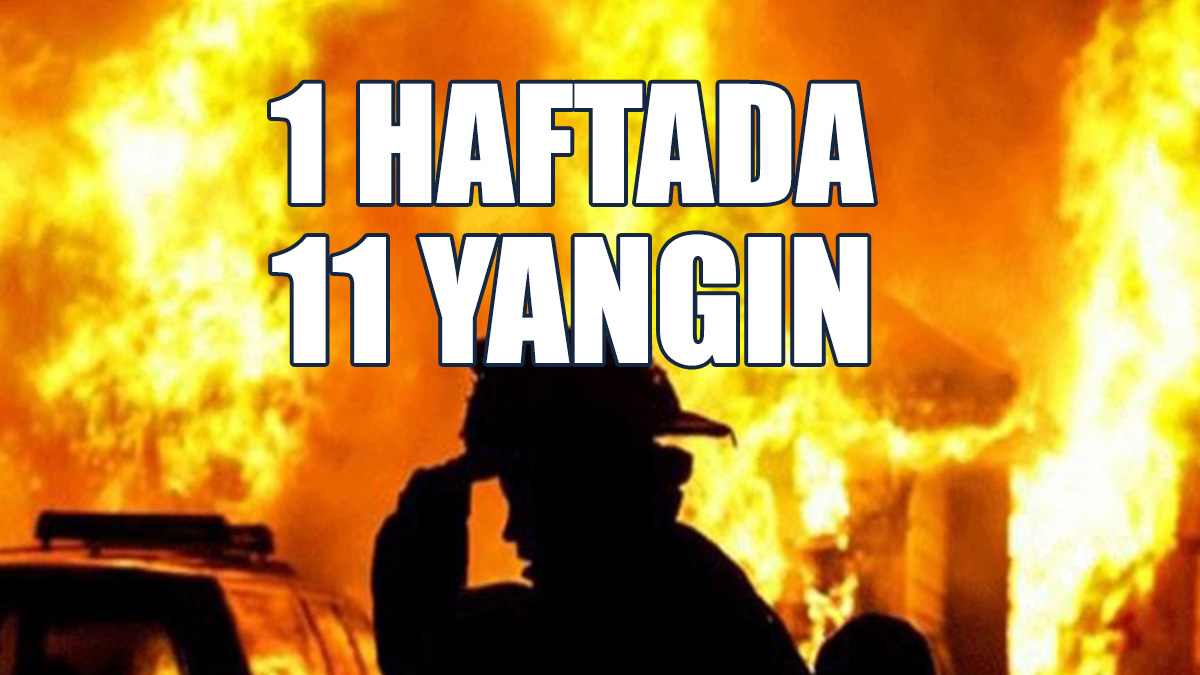 Yangınlar Sonucu Meydana Gelen Zarar 639 Bin 200 TL