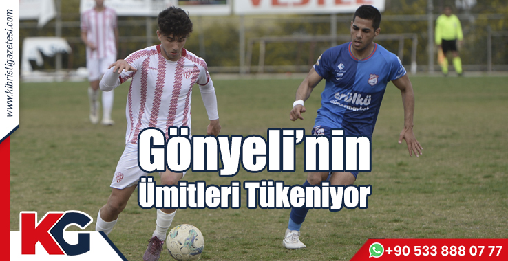 Gönyeli’nin Ümitleri Tükeniyor