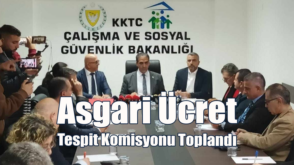 Asgari Ücret Tespit Komisyonu Toplandı