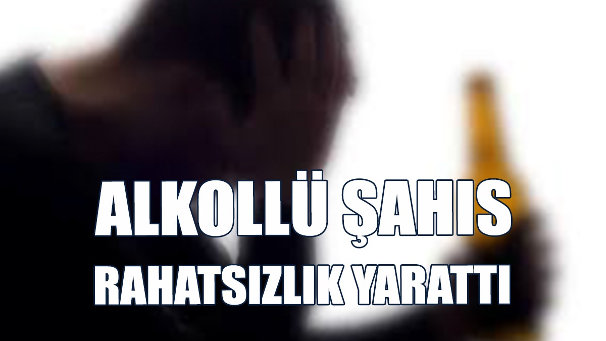 Alkollü Şahıs Tutuklandı...