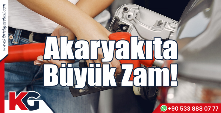 Akaryakıta Büyük Zam!