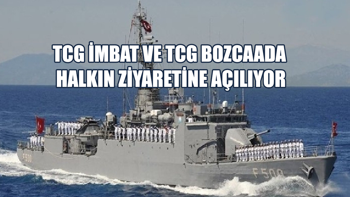 TCG İmbat Ve TCG Bozcaada Bugün Girne Ve Gazimağusa’da Ziyarete Açılıyor