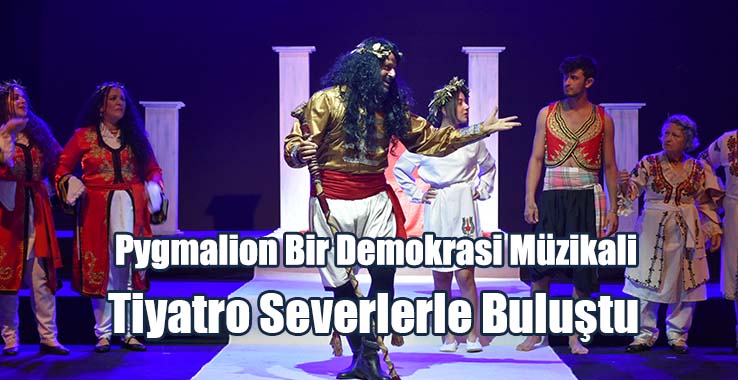 ‘Pygmalion Bir Demokrasi Müzikali’ Girne’deydi