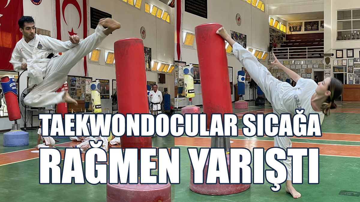 Taekwondocular Sıcağa Rağmen Yarıştı