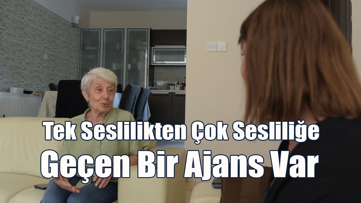 Eski Müdür Aziz: Tek Seslilikten Çok Sesliliğe Geçen Bir Ajans Var