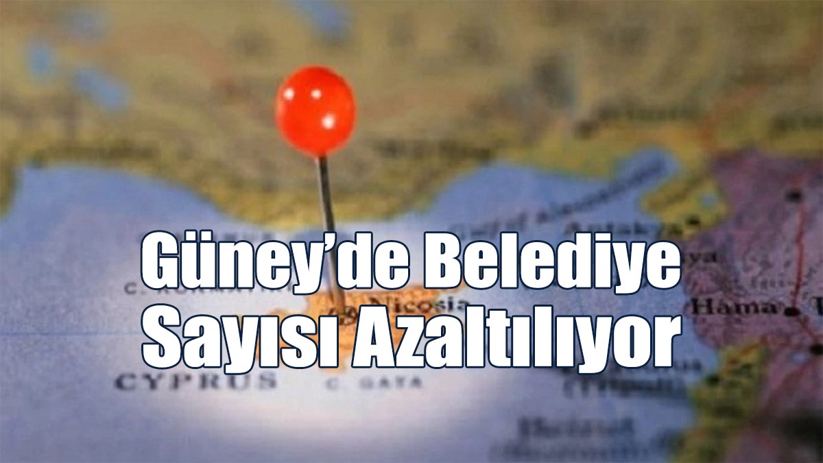 Güney’de Belediye Sayısı Azaltılıyor.. Toplam 20 Belediye Olacak