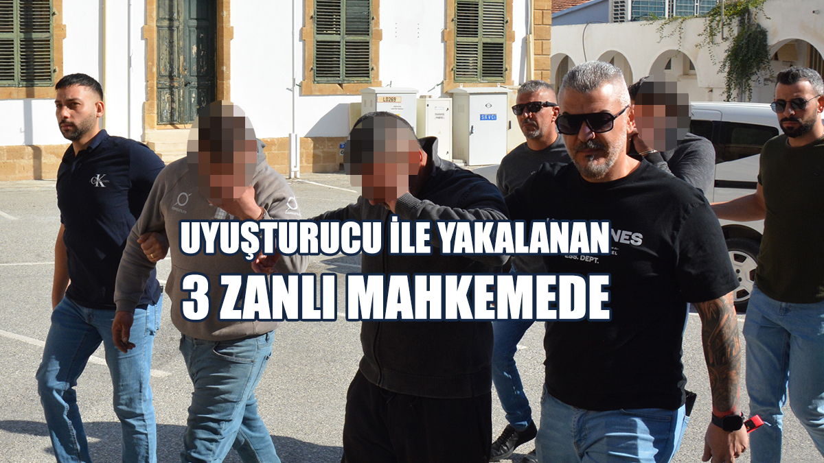 Uyuşturucu İle Yakalanan 3 Zanlı Mahkemede