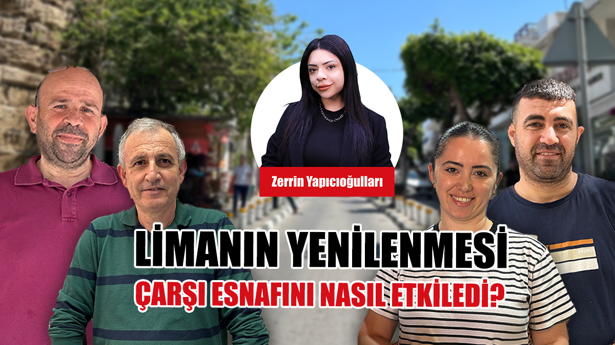Limanın Yenilenmesi Çarşı Esnafını Nasıl Etkiledi?