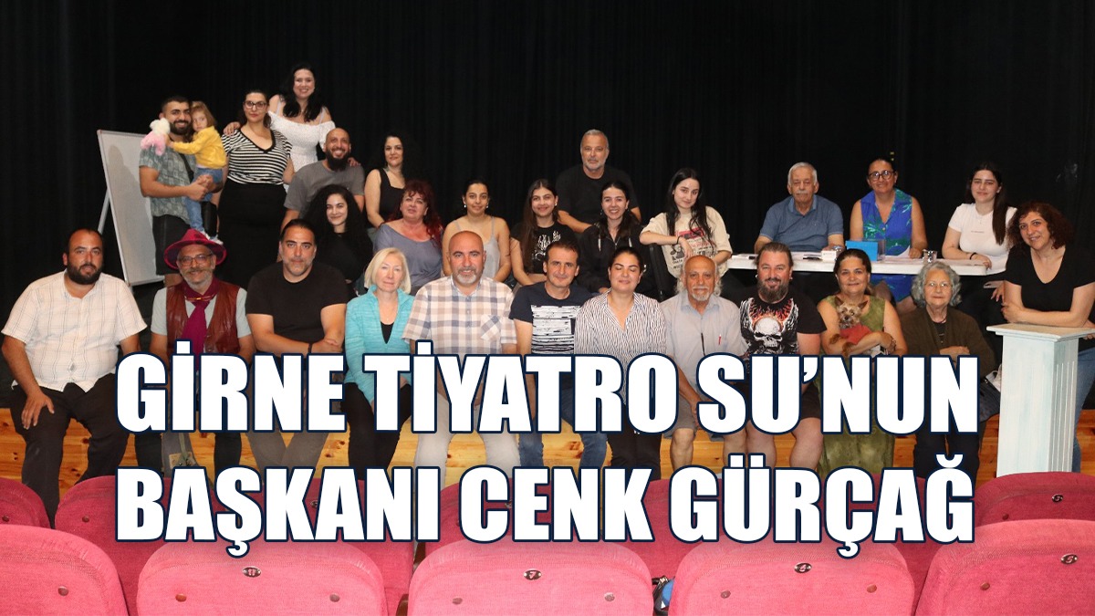 Girne Tiyatro Su İlk Olağan Genel Kurulu’nu Yaptı