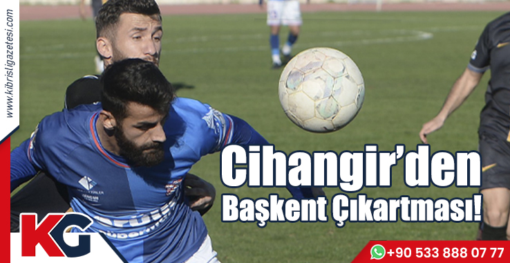 Cihangir’den Başkent Çıkartması!