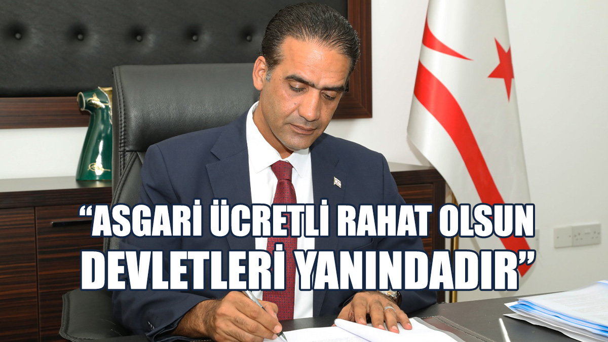 “Asgari Ücret İle Çalışan KKTC Vatandaşlarına Prim Desteği Verilecek”