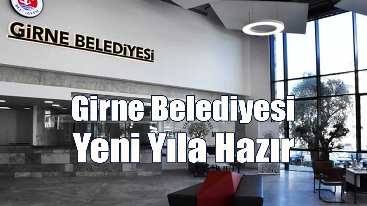 Girne Belediyesi Yeni Yıla Hazır