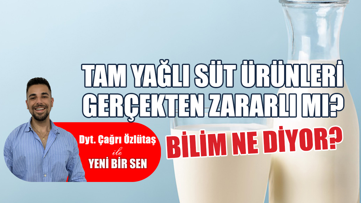 Süt Ürünleri Üzerine Bilimsel Gerçekler: Yağ Oranı Önemli mi?