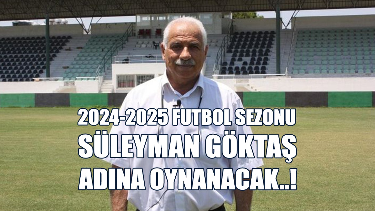 “Süleyman Göktaş’ın Adı Bu Şekilde Yaşatılacak”