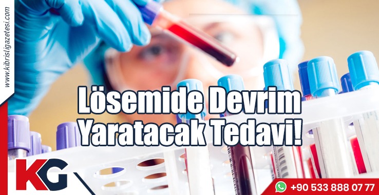 Lösemide Devrim Yaratacak Tedavi!