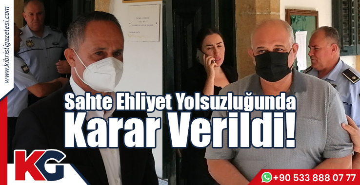 Sahte Ehliyet Yolsuzluğunda Karar Verildi!
