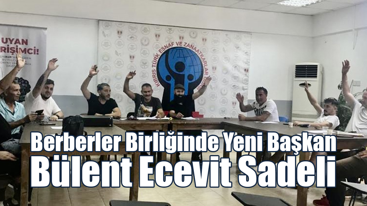 Berberler Birliğinde Yeni Başkan Bülent Ecevit Sadeli