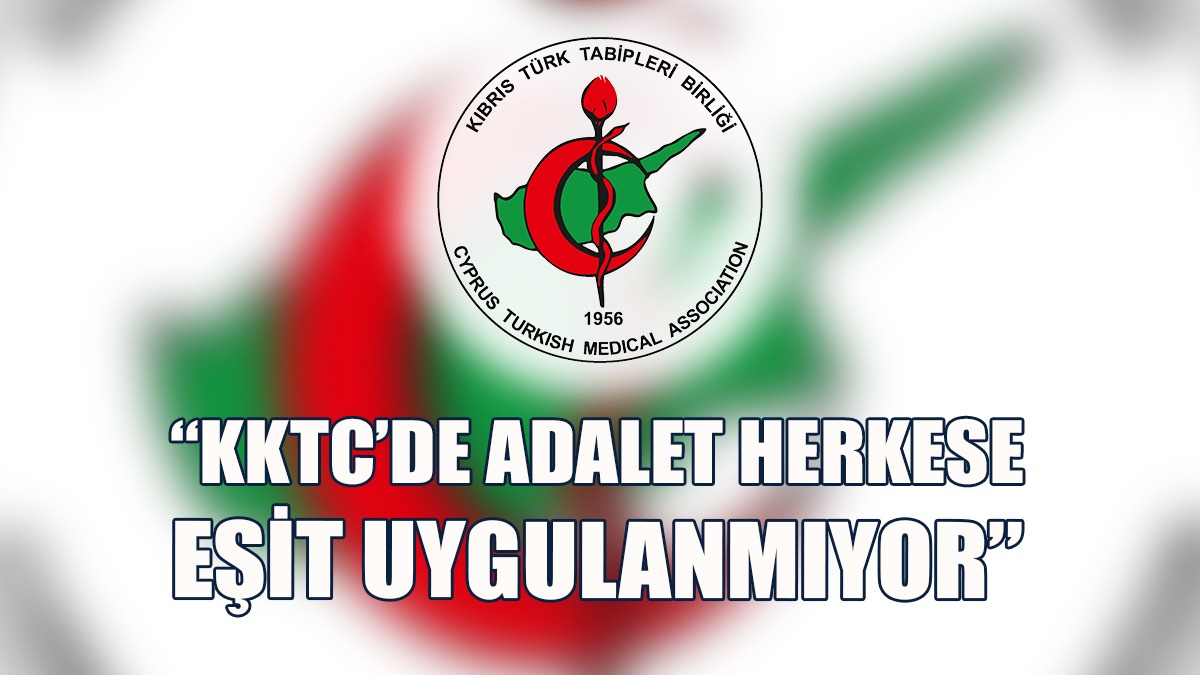 KTTB, KKTC’de Adaletin Herkese Eşit Uygulanmadığını Savundu