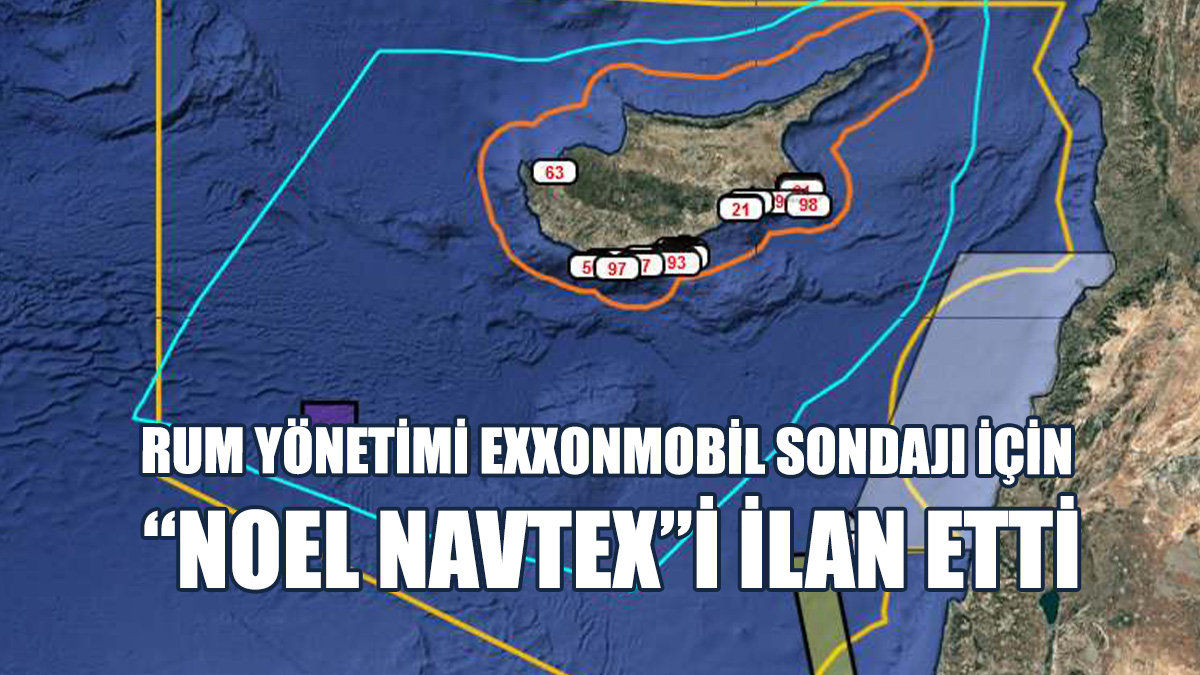 Rum Yönetimi Exxonmobil Sondajı İçin “Noel Navtex”İ İlan Etti