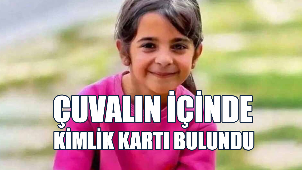 Narin Güran Cinayeti: Çuvalın İçinde Kimlik Kartı Bulundu