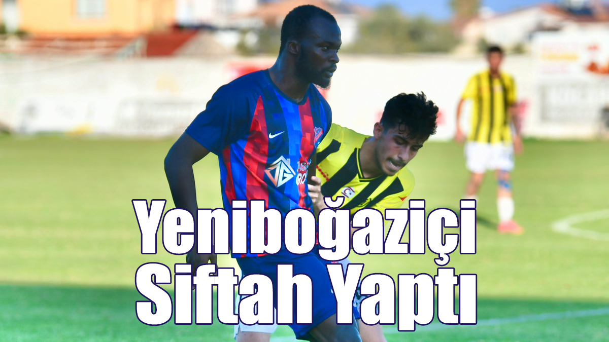 Yeniboğaziçi Siftah Yaptı!