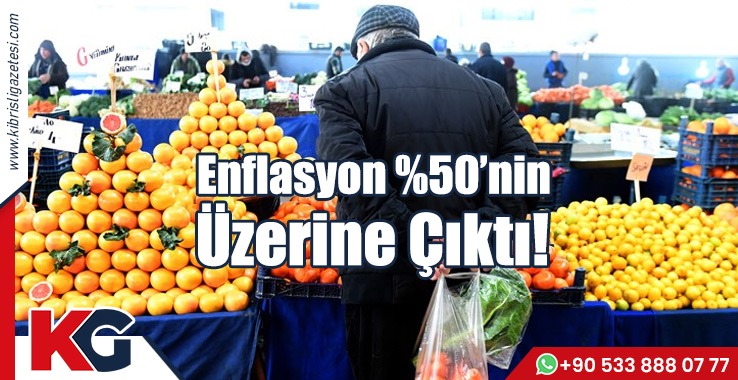 Enflasyon %50'nin Üzerine Çıktı!