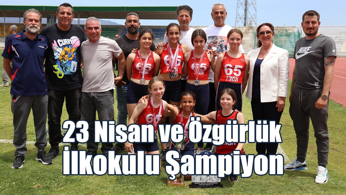 23 Nisan ve Özgürlük İlkokulu Şampiyon