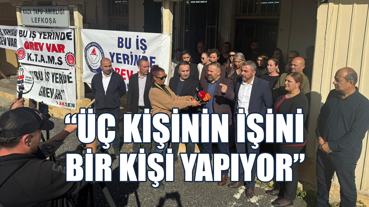 4 Sendika Lefkoşa Kaza Tapu Amirliği'nde Grev Yapıyor