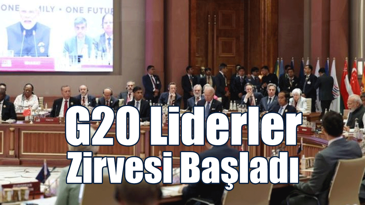 G20 Liderler Zirvesi Başladı