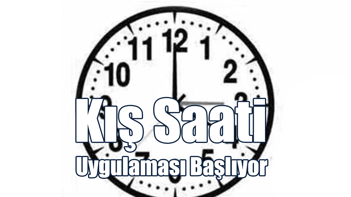 Kış Saati Uygulaması Başlıyor