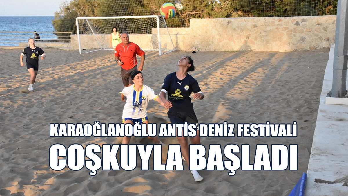 Karaoğlanoğlu Antis Deniz Festivali Başladı