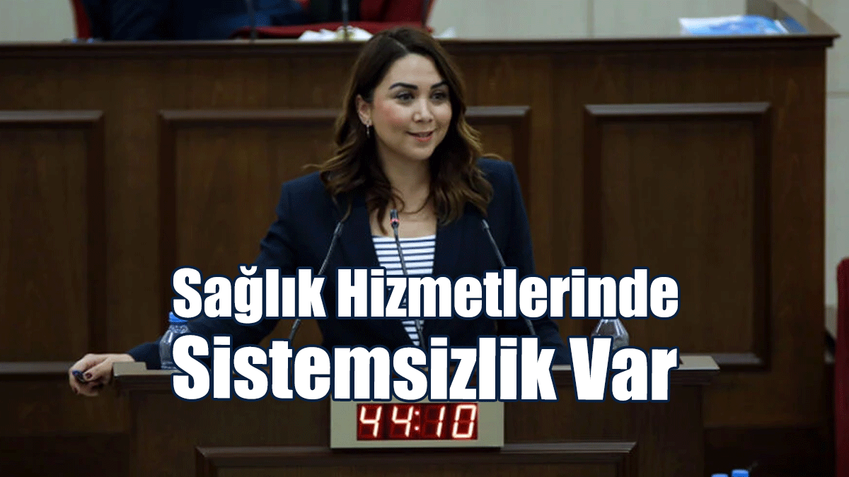 Baybars: Sağlık Hizmetlerinde Sistemsizlik Var