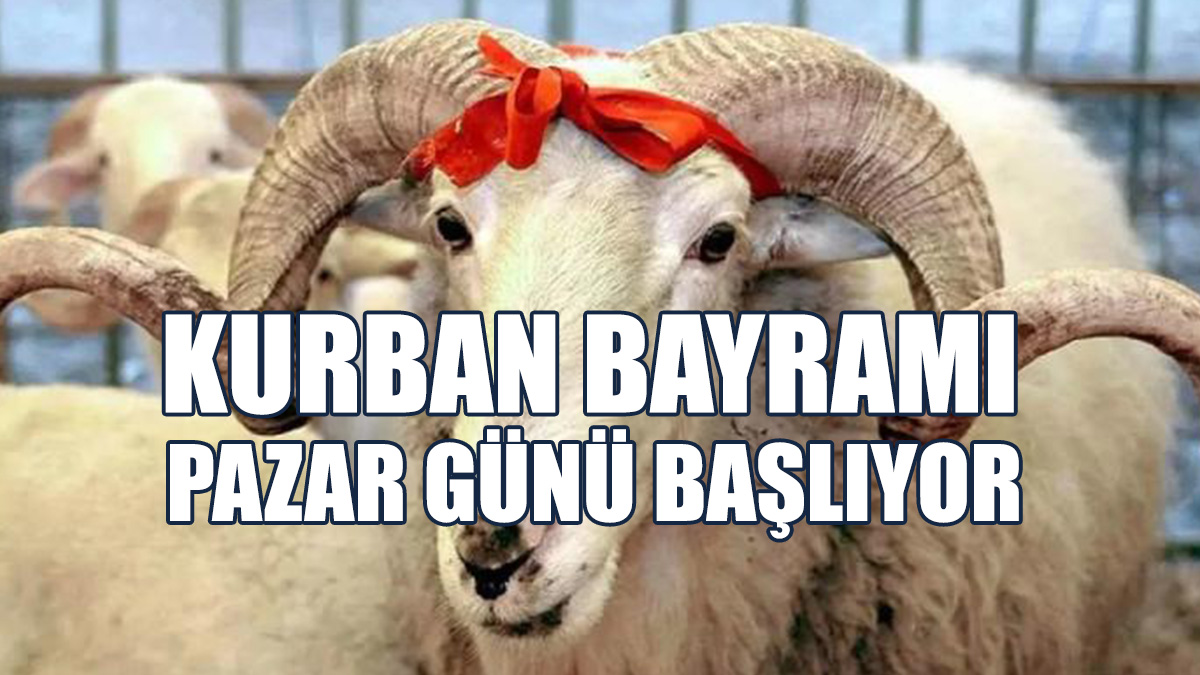 Dört Günlük Kurban Bayramı Pazar Günü Başlıyor