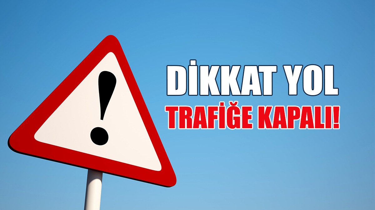 Metehan Çemberinden Ortaköy’e Gidiş Trafiğe Kapalı...