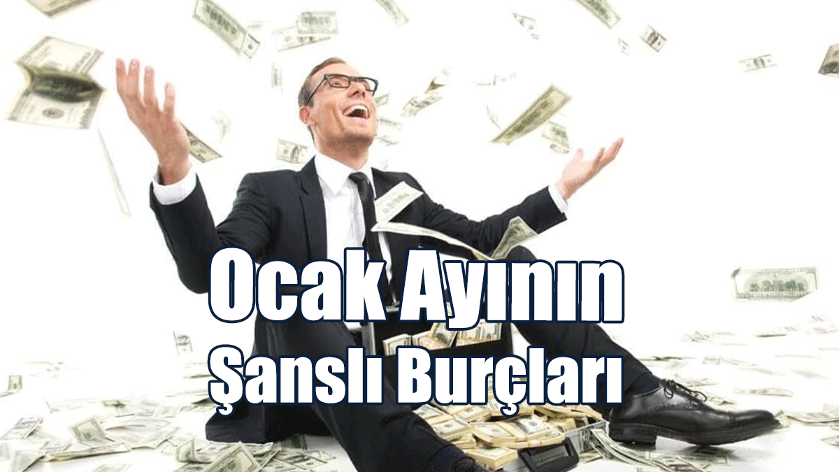 Ocak Ayının Şanslı Burçları
