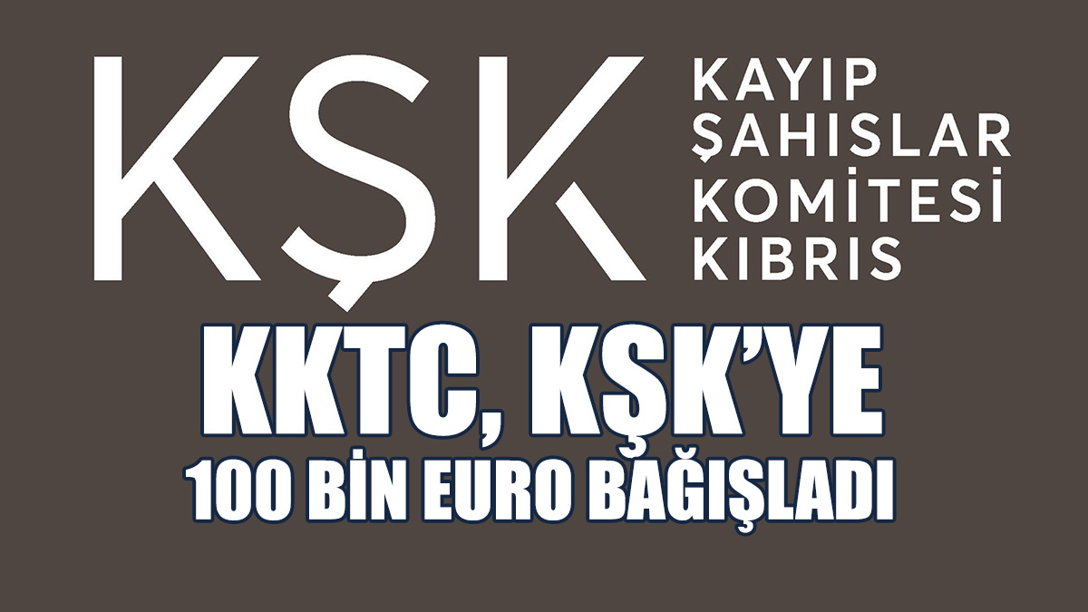 KKTC’den Kıbrıs'taki Kayıp Şahıslar Komitesi’ne Bağış