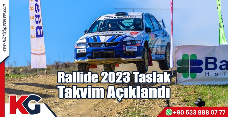 Rallide 2023 Taslak Takvim Açıklandı!