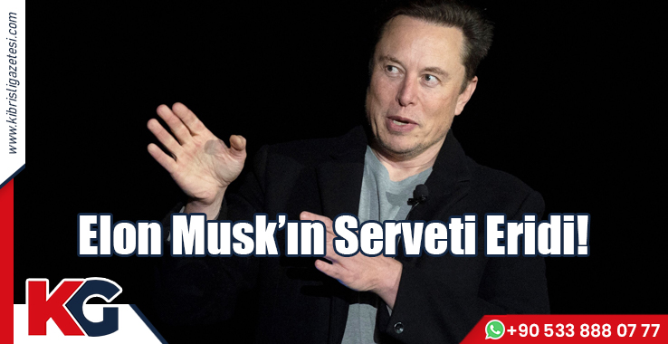 Elon Musk'ın Serveti Eridi!