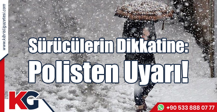 Sürücülerin Dikkatine: Polisten Uyarı!