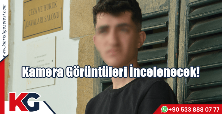 Kamera Görüntüleri İncelenecek!