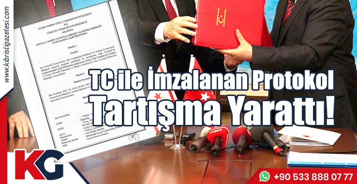 TC İle İmzalanan Protokol Tartışma Yarattı