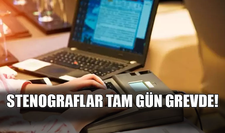 Stenograflar Bugün De Tam Gün Grevde