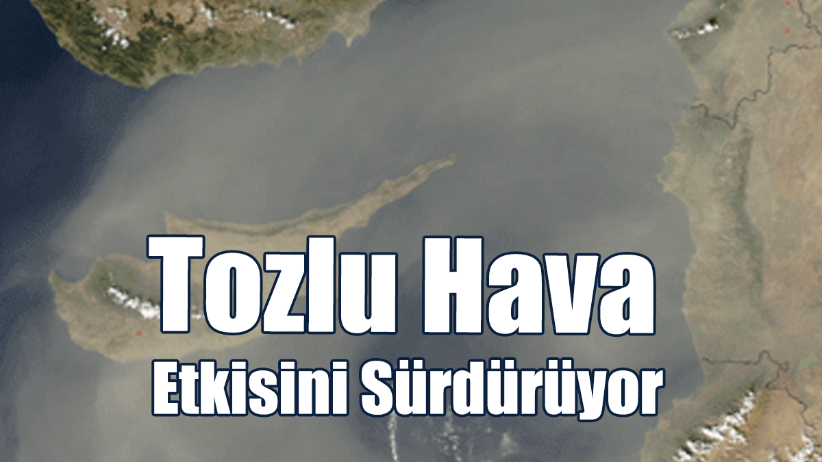 Tozlu Hava Etkisini Sürdürüyor